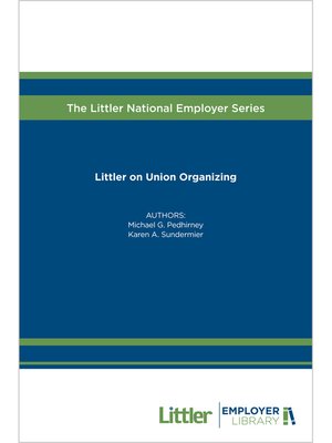 cover image of Littler on Union Organizing & Collective Bargaining